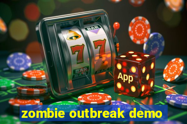 zombie outbreak demo